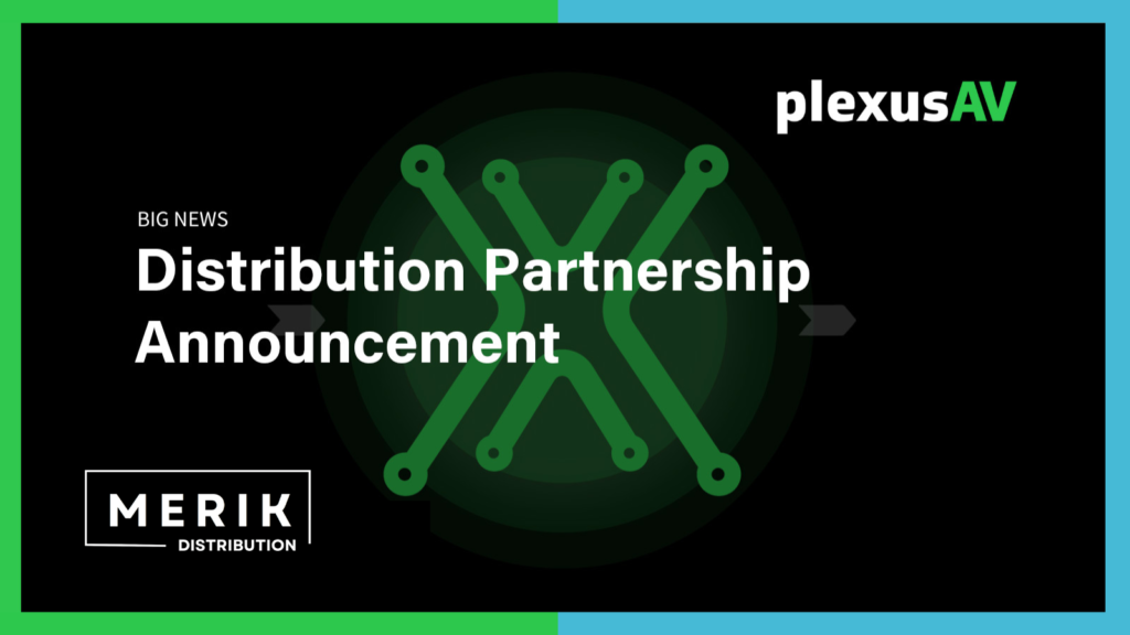 PlexusAV Expands into APAC with Merik Distribution Partnership for Australia, New Zealand