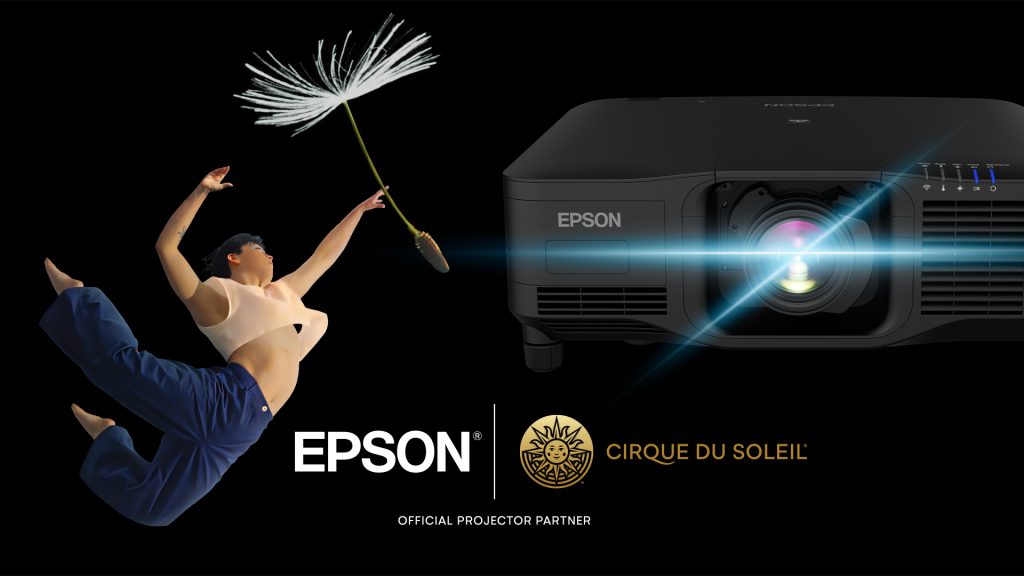 Epson powers Cirque du Soleil’s European residency debut